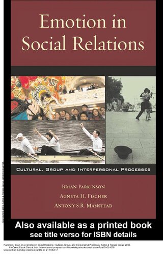 Emotion in Social Relations: Cultural, Group, and Interpersonal Processes