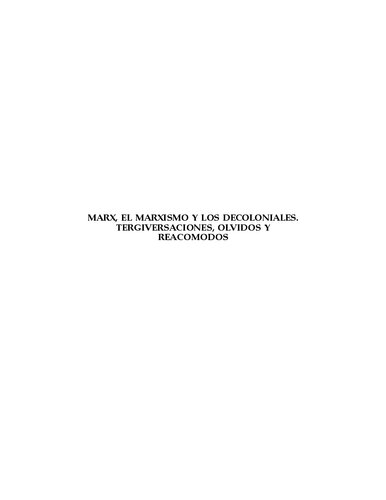 Marx, el marxismo y los decoloniales: Tergiversaciones, olvidos y reacomodos