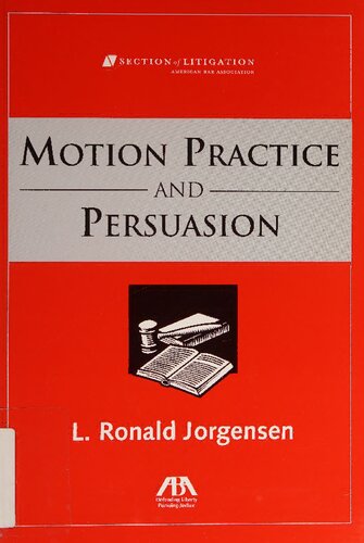 Motions Practice and Persuasion