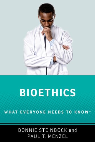 Bioethics: What Everyone Needs to Know (R) (WHAT EVERYONE NEEDS TO KNOW)