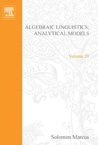 Algebraic linguistics: Analytical models (Mathematics in science and engineering;vol.29)