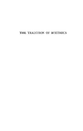 The tradition of Boethius: a study of his importance in medieval culture