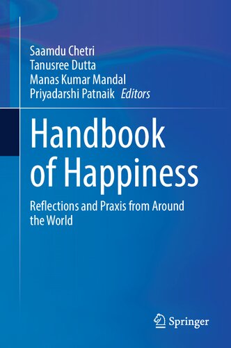 Handbook of Happiness: Reflections and Praxis from Around the World