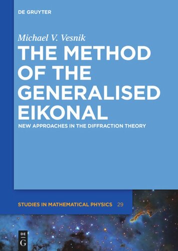 The Method of the Generalised Eikonal: New Approaches in the Diffraction Theory