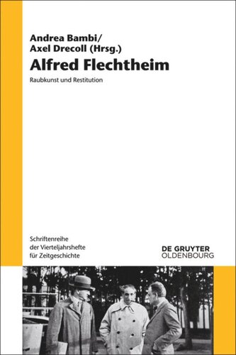 Alfred Flechtheim: Raubkunst und Restitution