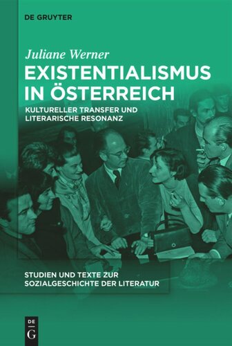 Existentialismus in Österreich: Kultureller Transfer und literarische Resonanz