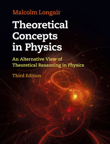 Theoretical Concepts in Physics (An Alternative View of Theoretical Reasoning in Physics)