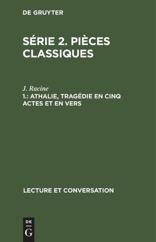 Série 2. Pièces classiques: 1. Athalie, tragédie en cinq actes et en vers