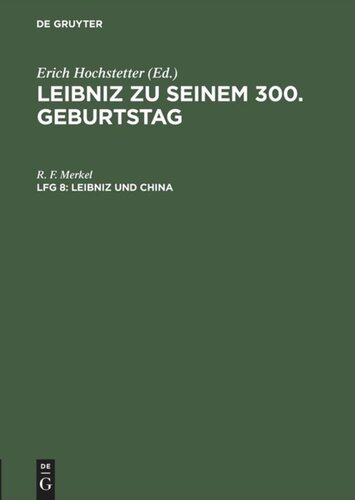 Leibniz zu seinem 300. Geburtstag: Lfg 8 Leibniz und China