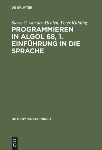 Programmieren in ALGOL 68, 1. Einführung in die Sprache