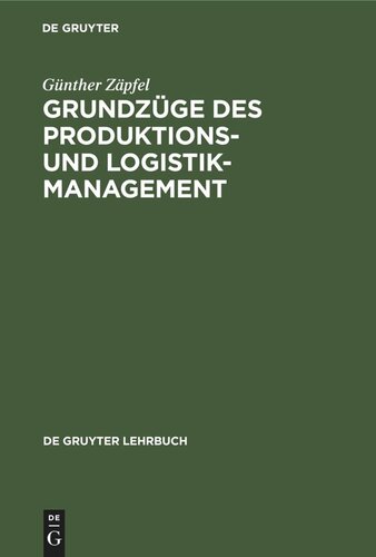 Grundzüge des Produktions- und Logistikmanagement