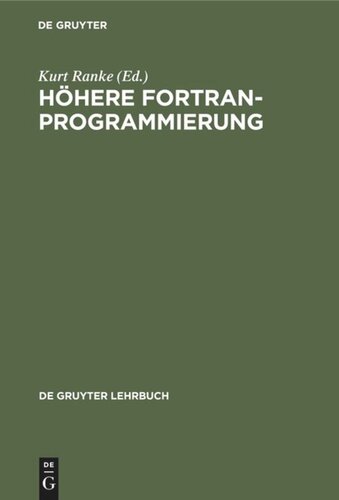 Höhere FORTRAN-Programmierung: Eine Anleitung zum optimalen Programmieren