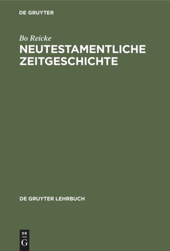 Neutestamentliche Zeitgeschichte: Die Biblische Welt 500 v.–100 n. Chr.