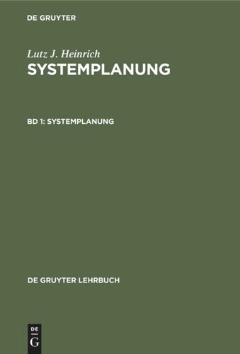 Systemplanung. Band 1 Systemplanung: Analyse und Grobprojektierung von Informationssystemen