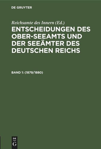 Entscheidungen des Ober-Seeamts und der Seeämter des Deutschen Reichs. Band 1 1879/1880: [Index]