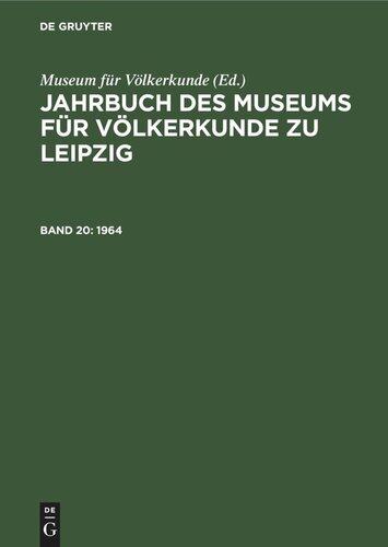 Jahrbuch des Museums für Völkerkunde zu Leipzig: Band 20 1964