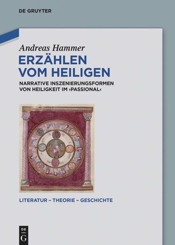 Erzählen vom Heiligen: Narrative Inszenierungsformen von Heiligkeit im 'Passional'