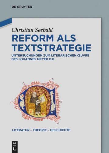 Reform als Textstrategie: Untersuchungen zum literarischen Œuvre des Johannes Meyer O.P.