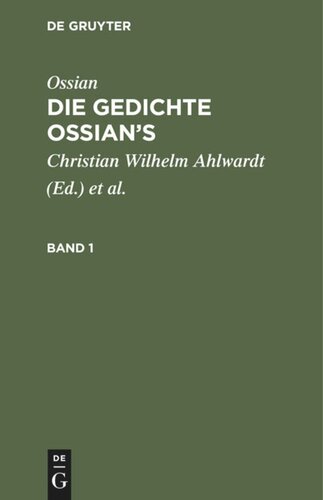 Die Gedichte Ossian’s: Band 1