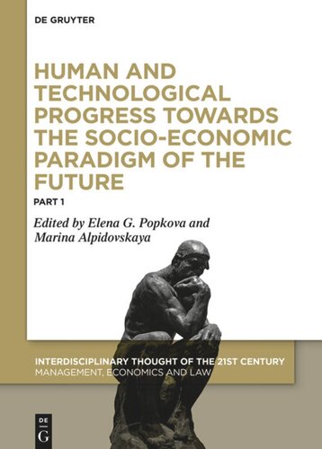 Human and Technological Progress Towards the Socio-Economic Paradigm of the Future: Part 1