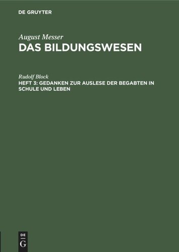 Das Bildungswesen: Heft 3 Gedanken zur Auslese der Begabten in Schule und Leben