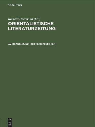 Orientalistische Literaturzeitung: Jahrgang 44, Number 10 Oktober 1941