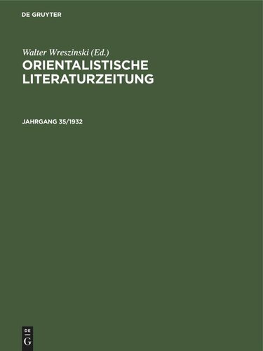 Orientalistische Literaturzeitung: Jahrgang 35, Heft 1 Januar 1932