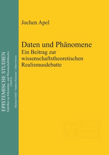 Daten und Phänomene: Ein Beitrag zur wissenschaftstheoretischen Realismusdebatte