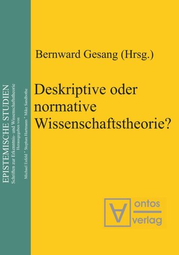 Deskriptive oder normative Wissenschaftstheorie?