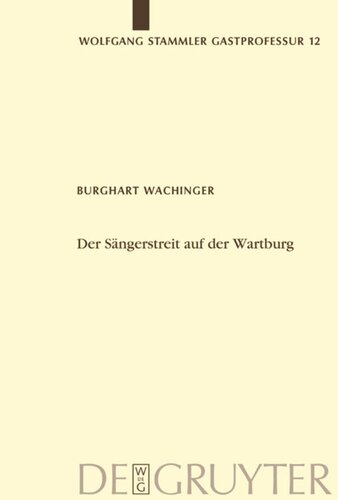 Der Sängerstreit auf der Wartburg: Von der Manesseschen Handschrift bis zu Moritz von Schwind