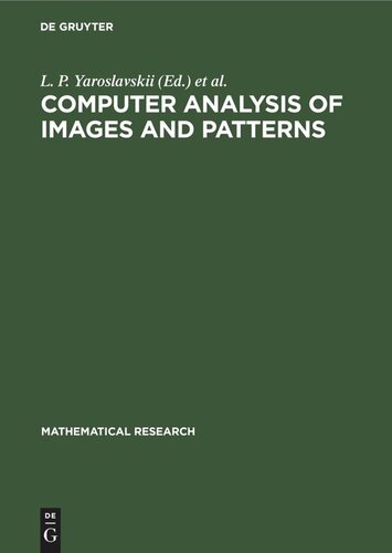 Computer Analysis of Images and Patterns: Proceedings of the International Conference on Automatic Image Processing Held in Wismar (GDR), September 2–4, 1987