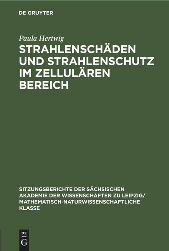 Strahlenschäden und Strahlenschutz im Zellulären Bereich