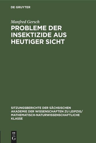 Probleme der Insektizide aus heutiger Sicht