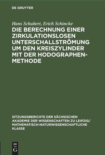 Die Berechnung einer zirkulationslosen Unterschallströmung um den Kreiszylinder mit der Hodographenmethode