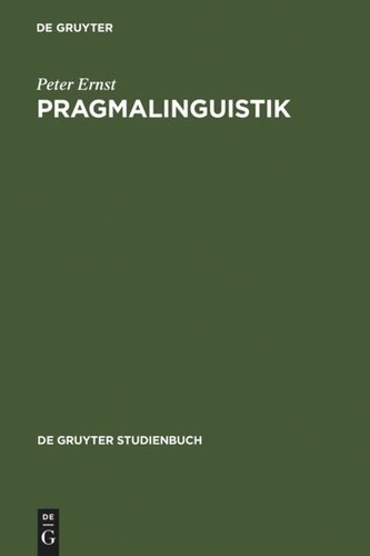 Pragmalinguistik: Grundlagen. Anwendungen. Probleme