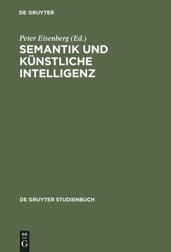 Semantik und künstliche Intelligenz: Beiträge zur automatischen Sprachbearbeitung II.