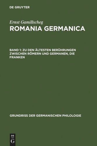 Romania Germanica: Band 1 Zu den ältesten Berührungen zwischen Römern und Germanen, Die Franken