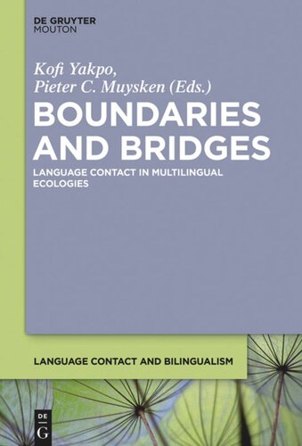 Boundaries and Bridges: Language Contact in Multilingual Ecologies