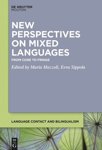 New Perspectives on Mixed Languages: From Core to Fringe