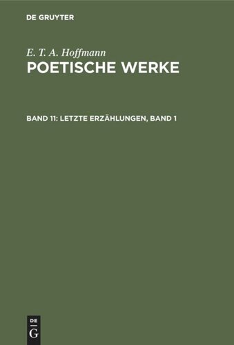 Poetische Werke: Band 11 Letzte Erzählungen, Band 1