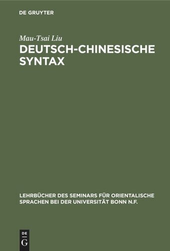 Deutsch-Chinesische Syntax: Ein praktisches Handbuch der modernen chinesischen Umgangssprache