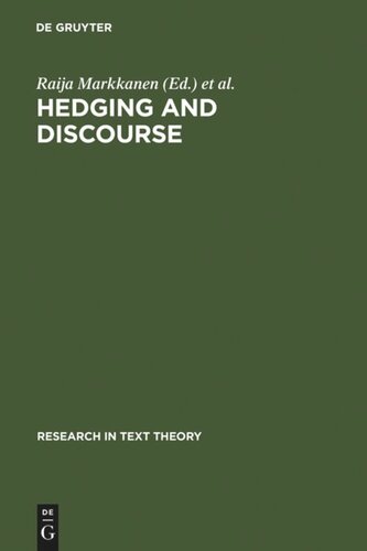 Hedging and Discourse: Approaches to the Analysis of a Pragmatic Phenomenon in Academic Texts