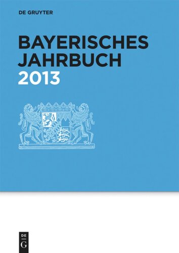 Bayerisches Jahrbuch: 92. Jahrgang 2013