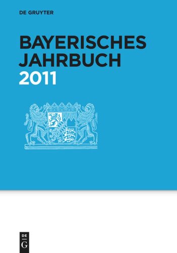 Bayerisches Jahrbuch: 90. Jahrgang 2011