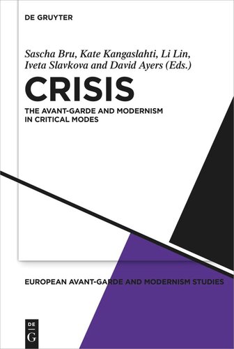 Crisis: The Avant-Garde and Modernism in Critical Modes