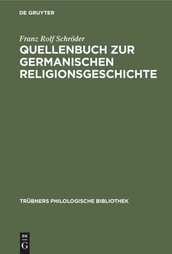 Quellenbuch zur germanischen Religionsgeschichte: Für Übungen und Vorlesungen