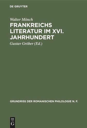 Frankreichs Literatur im XVI. Jahrhundert: Eine nationalpolitische Geistesgeschichte der französischen Renaissance