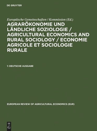 Agrarökonomie und ländliche Soziologie / Agricultural economics and rural sociology / Economie agricole et sociologie rurale: 1 Deutsche Ausgabe