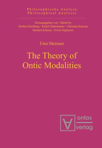 The Theory of Ontic Modalities