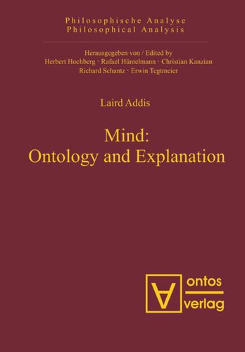 Mind: Ontology and Explanation: Collected Papers 1981-2005